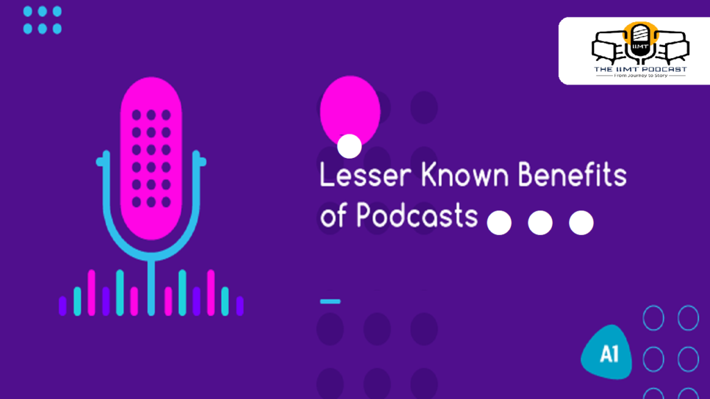 5 Hidden Benefits of Listening to Podcasts